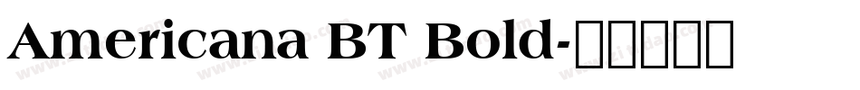 Americana BT Bold字体转换